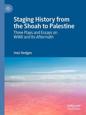 cover image of Staging History from the Shoah to Palestine